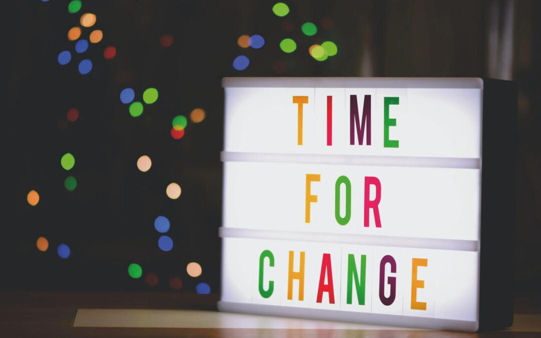 Picture of message board saying "time for change"